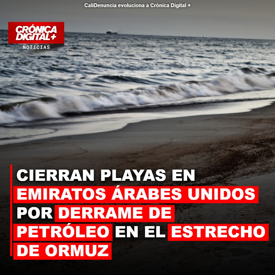 Cierran playas en Emiratos Árabes Unidos por derrame de petróleo en el Estrecho de Ormuz