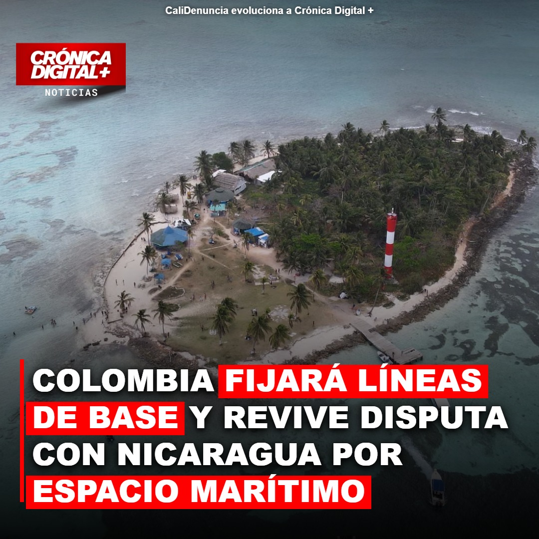 Colombia fijará líneas de base y revive disputa con Nicaragua por espacio marítimo