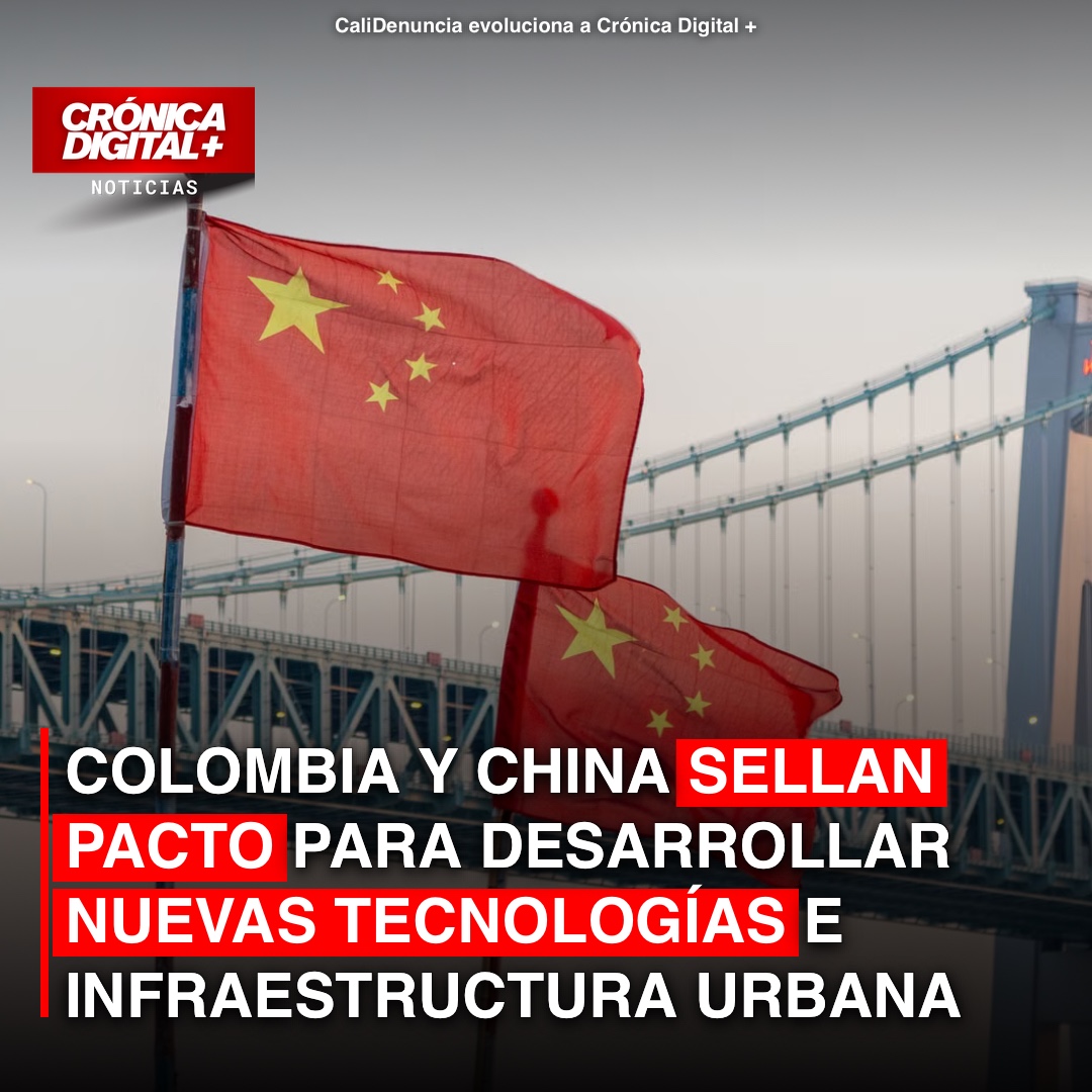 Colombia y China sellan pacto para desarrollar nuevas tecnologías e infraestructura urbana