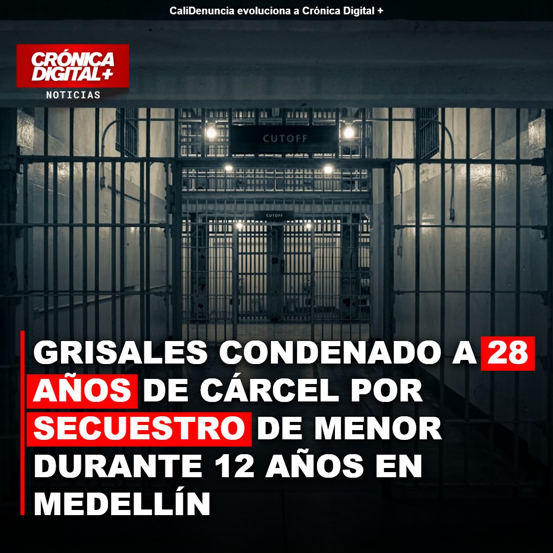Condenado a 28 años de cárcel por secuestro de menor durante 12 años en Medellín