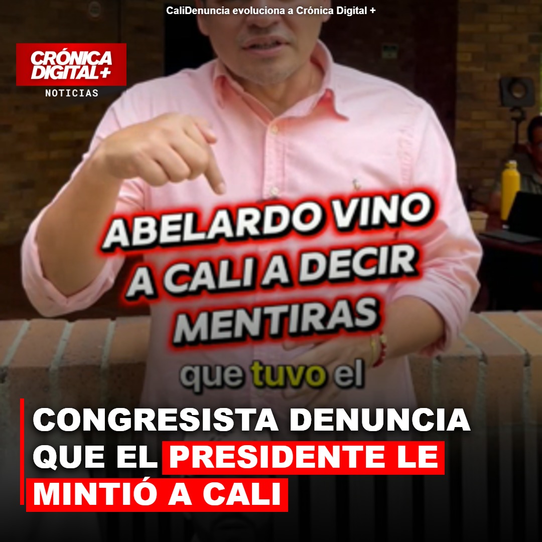 CONGRESISTA DENUNCIA QUE EL PRESIDENTE LE MINTIÓ A CALI