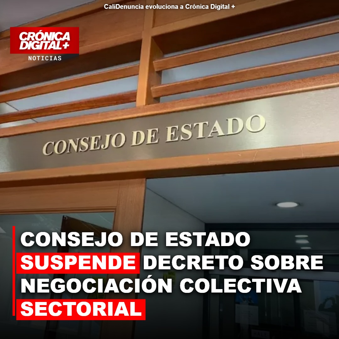 Consejo de Estado suspende decreto clave de negociación sectorial