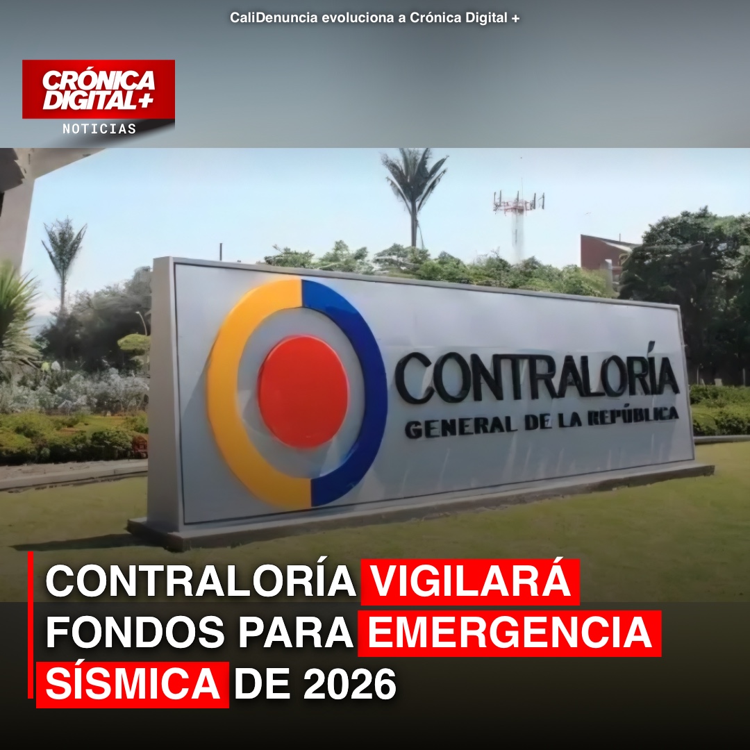 Contraloría anuncia vigilancia a fondos para emergencia sísmica de 2026