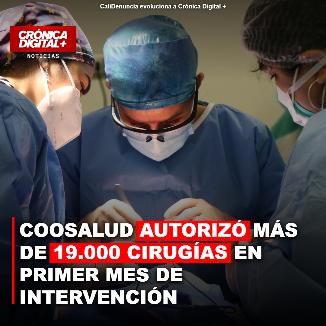 Coosalud autorizó más de 19.000 cirugías en primer mes de intervención