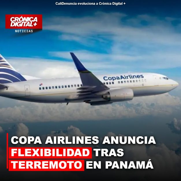 Copa Airlines anuncia Flexibilidad Tras terremoto en Panamá
