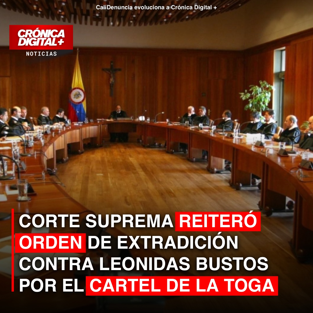 Corte Suprema reiteró orden de extradición contra Leonidas Bustos por el cartel de la toga