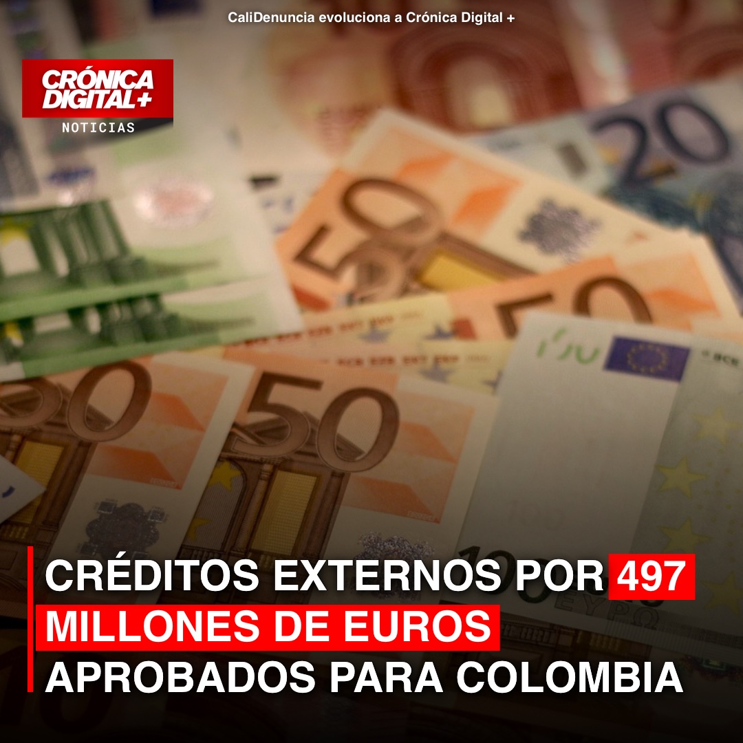 Créditos externos por 497 millones de euros aprobados para Colombia