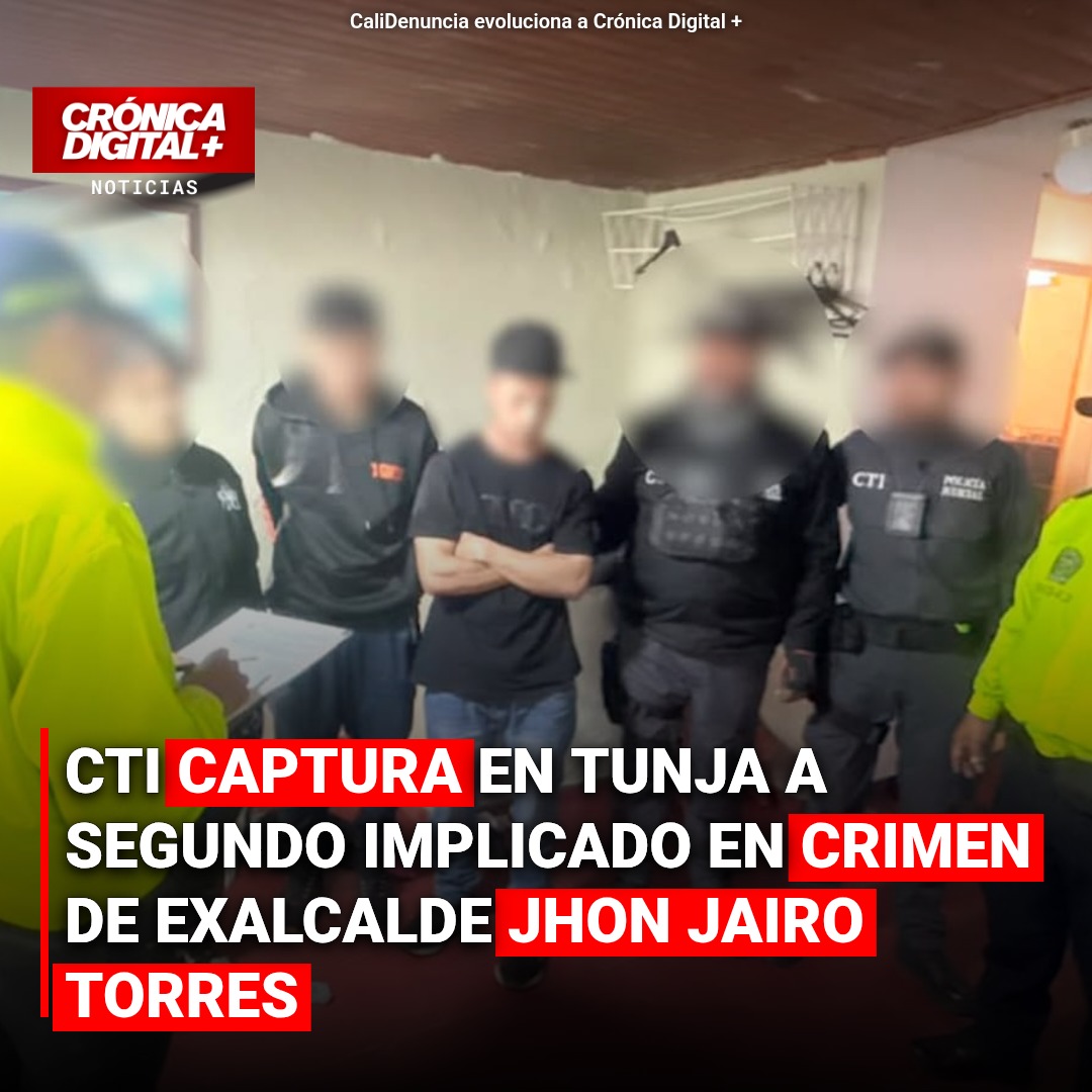 CTI Captura en Tunja segundo implicado en crimen de exalcalde Jhon Jairo Torres