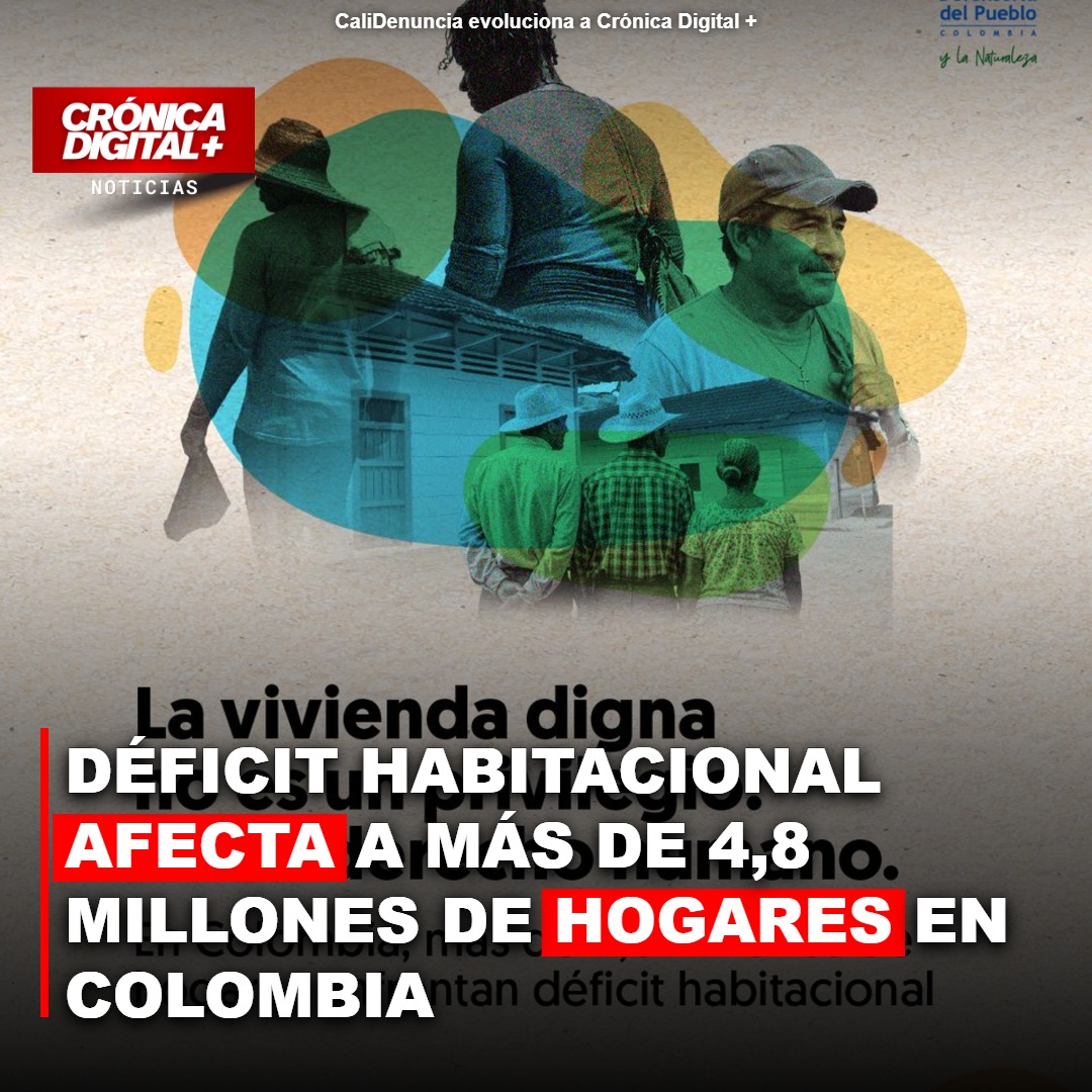 Déficit habitacional afecta a más de 4,8 millones de hogares en Colombia
