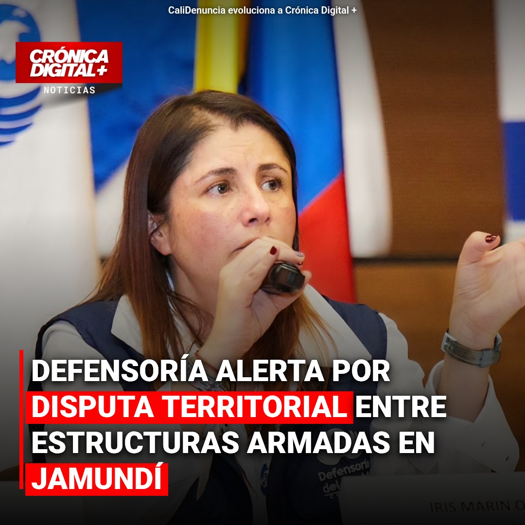 Defensoría Alerta por disputa territorial entre estructuras armadas en Jamundí