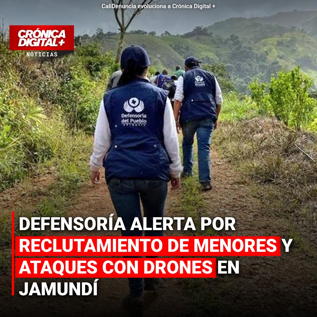 Defensoría Alerta por reclutamiento de menores y ataques con drones en Jamundí