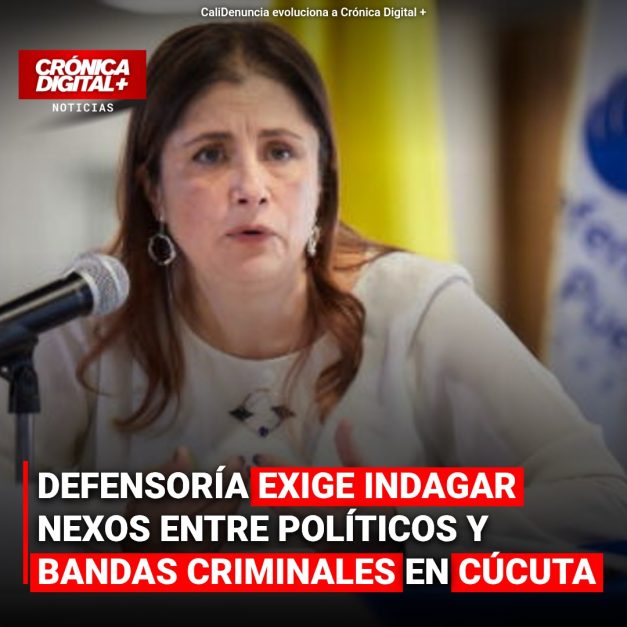 Defensoría exige indagar nexos entre políticos y bandas criminales en Cúcuta