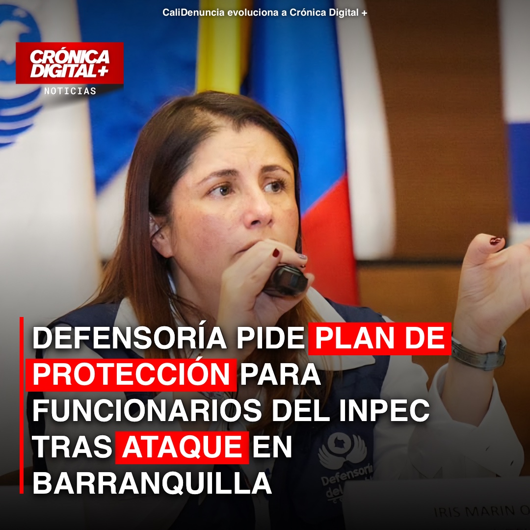 Defensoría pide plan de protección para funcionarios del Inpec tras ataque en Barranquilla