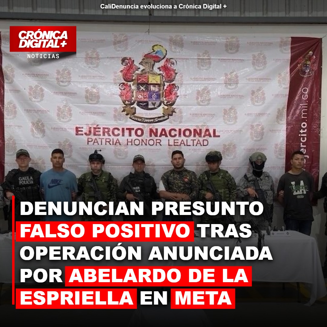 Denuncian presunto falso positivo tras operación anunciada por Abelardo de la Espriella en Meta