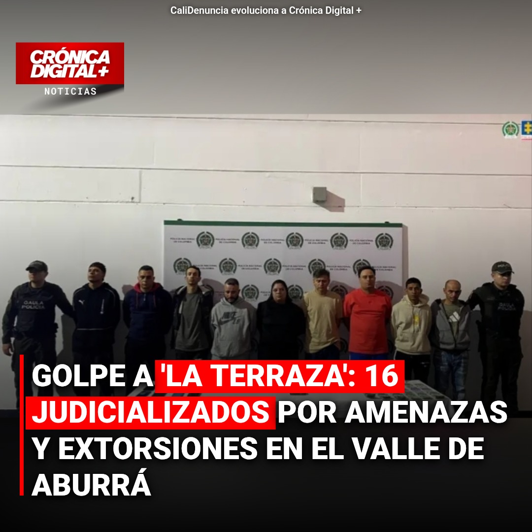 Desarticulan células de ‘La Terraza’ en el Valle de Aburrá
