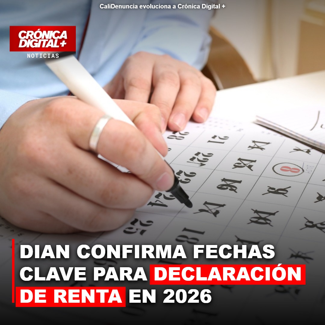 Dian confirma Fechas Clave para Declaración de Renta en 2026