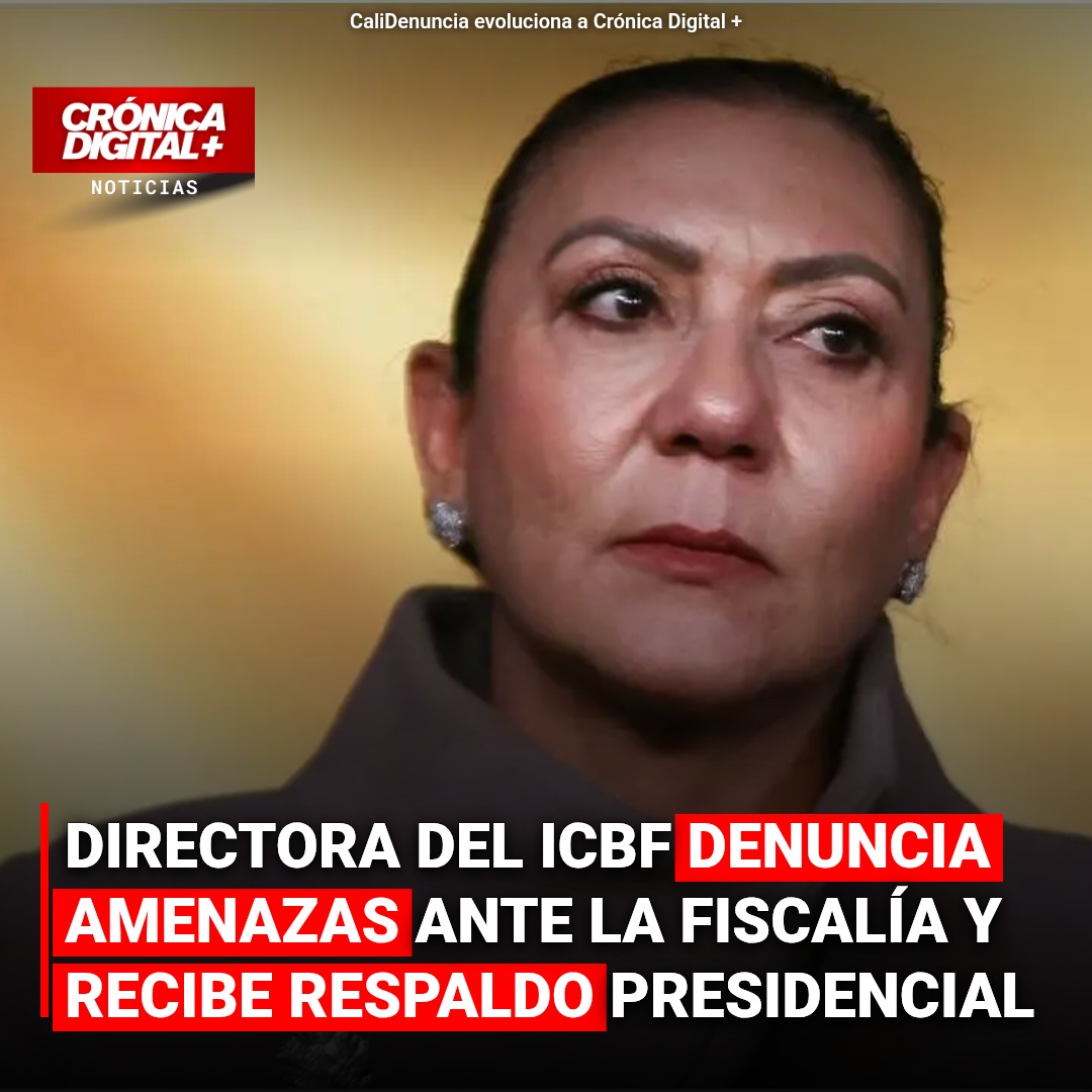 Directora del ICBF denuncia amenazas ante la Fiscalía