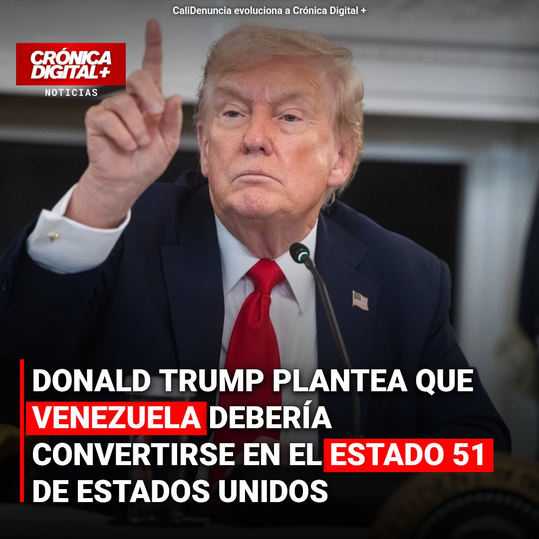 Donald Trump plantea que Venezuela debería convertirse en el Estado 51 de Estados Unidos