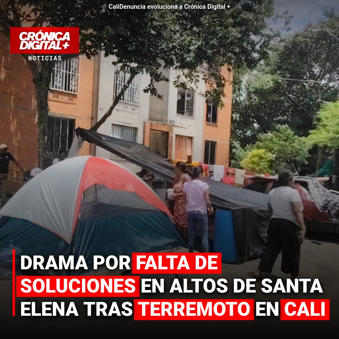 Drama por falta de soluciones en Altos de Santa Elena tras sismo en Cali