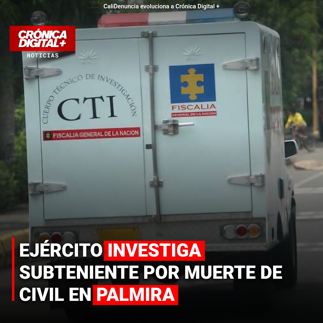 Ejército investiga subteniente por muerte de civil en Palmira