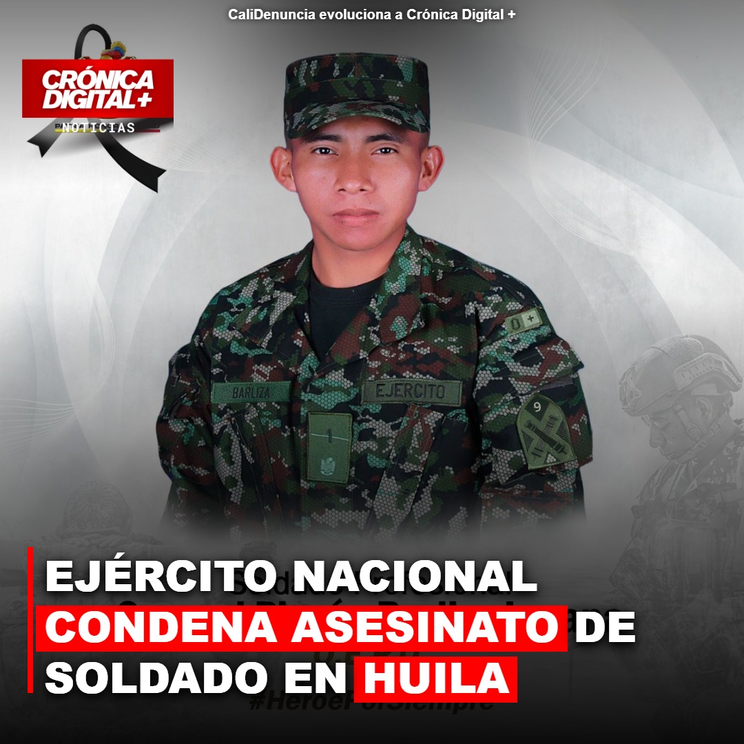 Ejército Nacional condena asesinato de Soldado en Huila