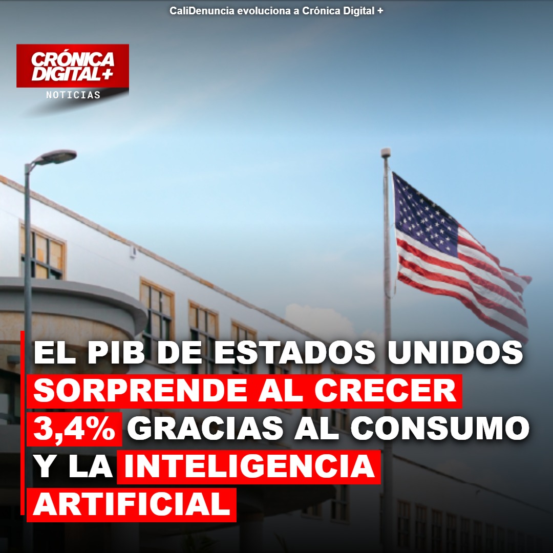 El PIB de Estados Unidos sorprende al crecer 3,4% gracias al consumo y la inteligencia artificial