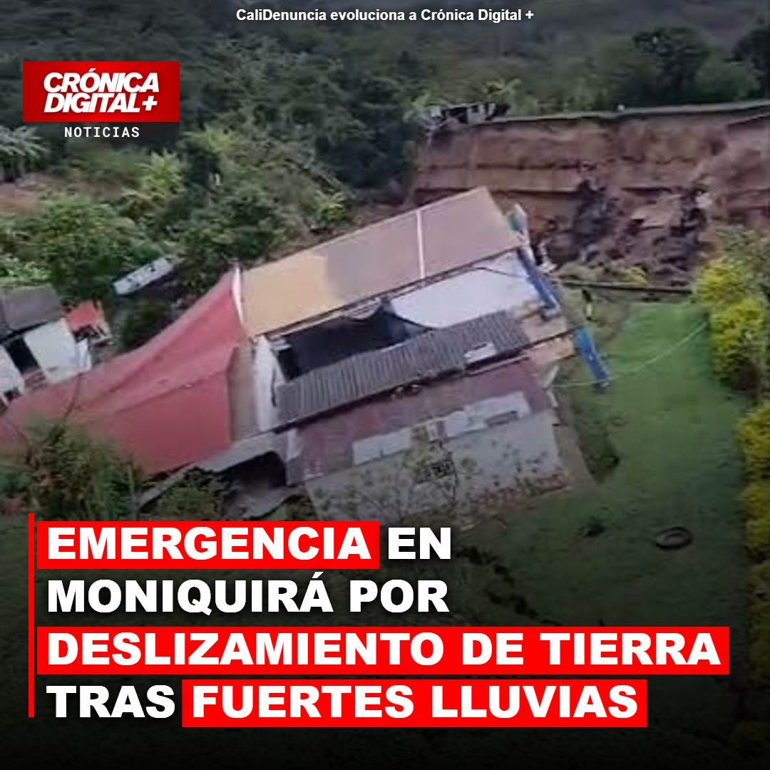 Emergencia en Moniquirá por deslizamiento de tierra tras fuertes lluvias
