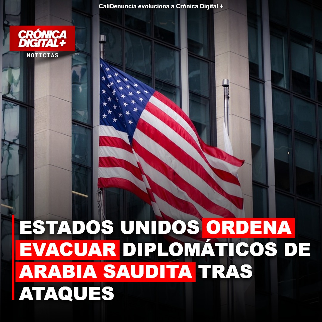 Estados Unidos ordena evacuar diplomáticos de Arabia Saudita tras ataques