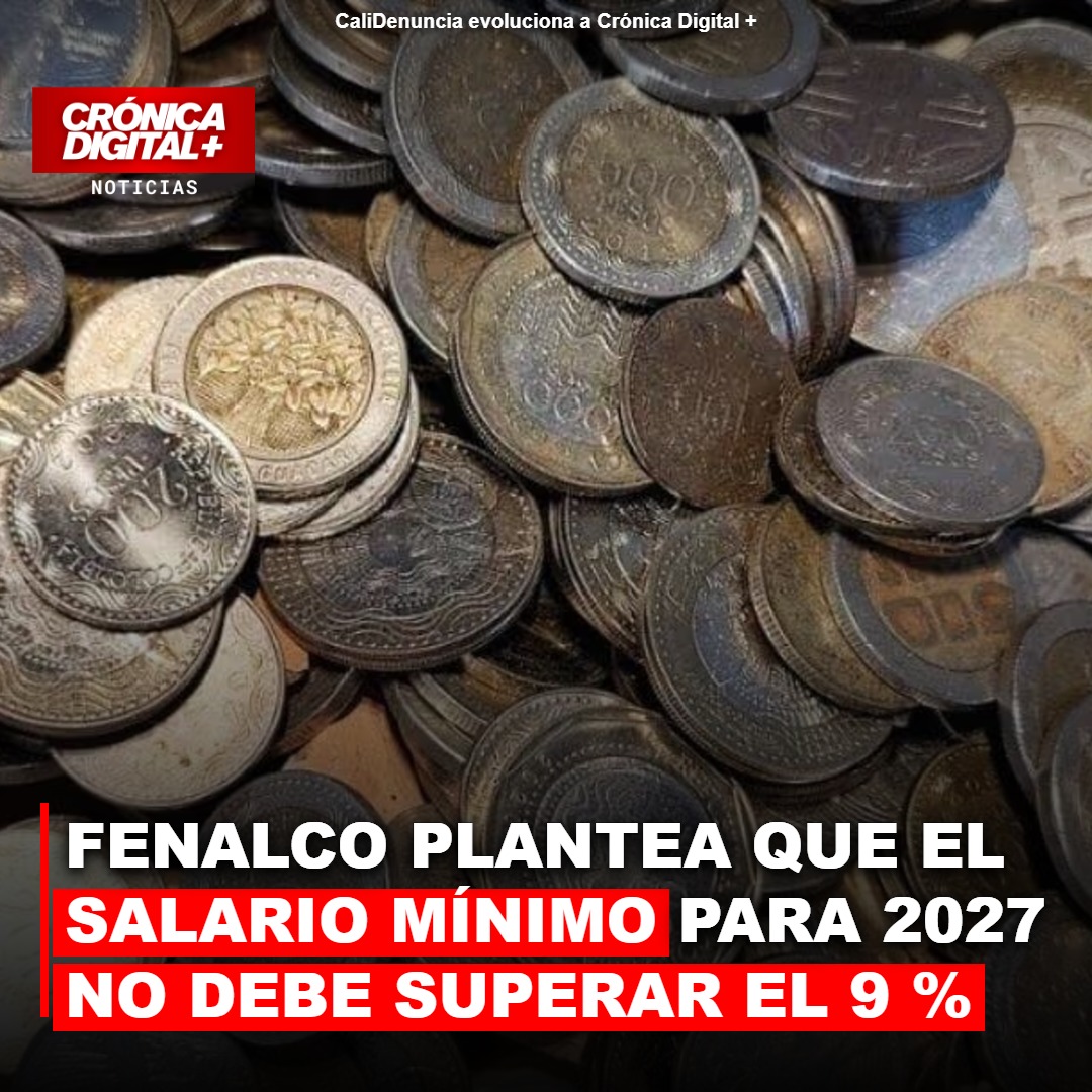 Fenalco plantea que el salario mínimo para 2027 no debe superar el 9 %