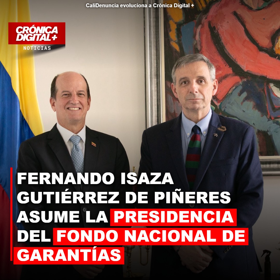 Fernando Isaza Gutiérrez de Piñeres asume la Presidencia del Fondo Nacional de Garantías