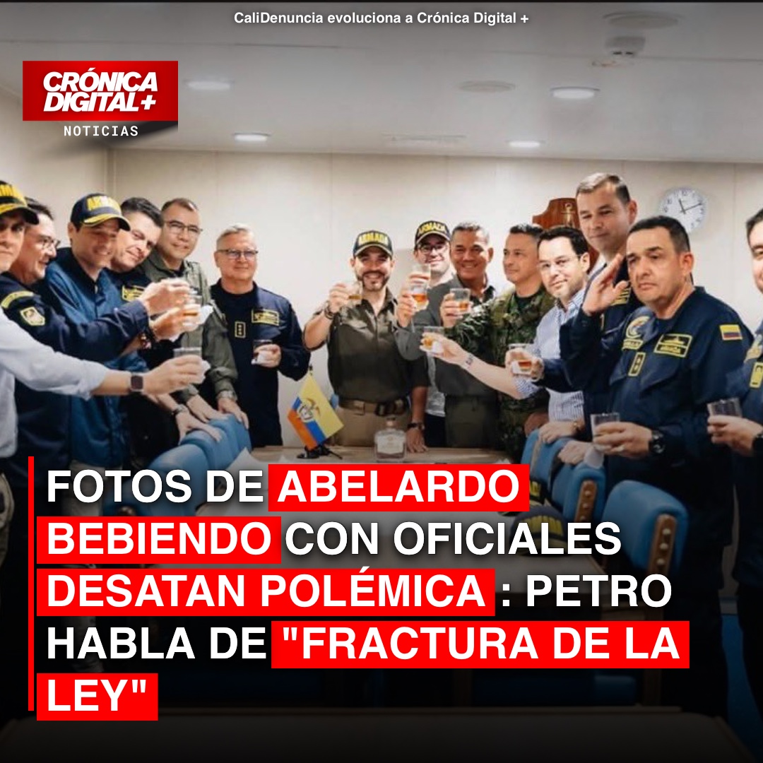 Fotos de Abelardo bebiendo con oficiales desatan polémica: Petro habla de «fractura de la ley»