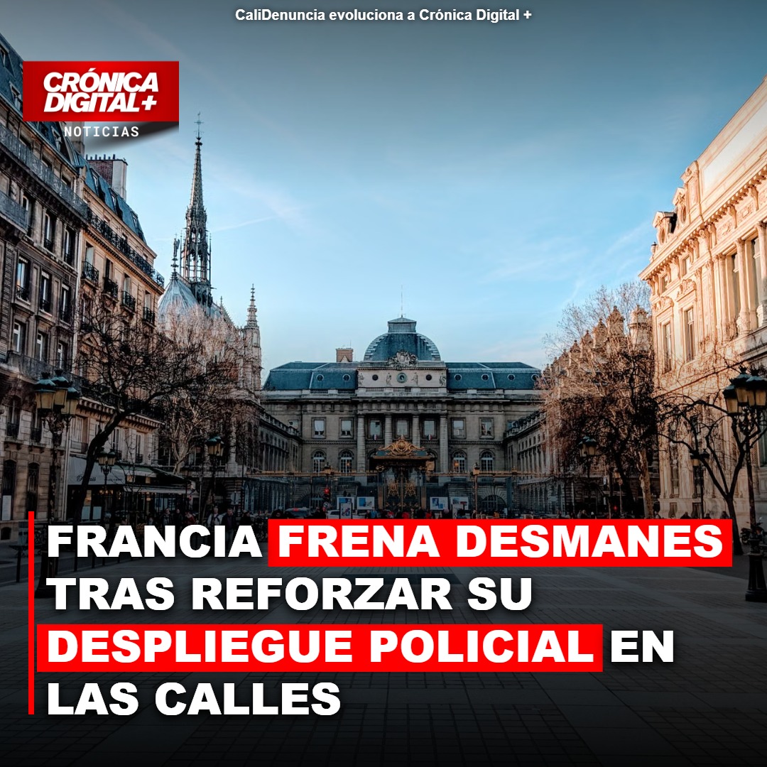 Francia frena desmanes tras reforzar su despliegue policial en las calles