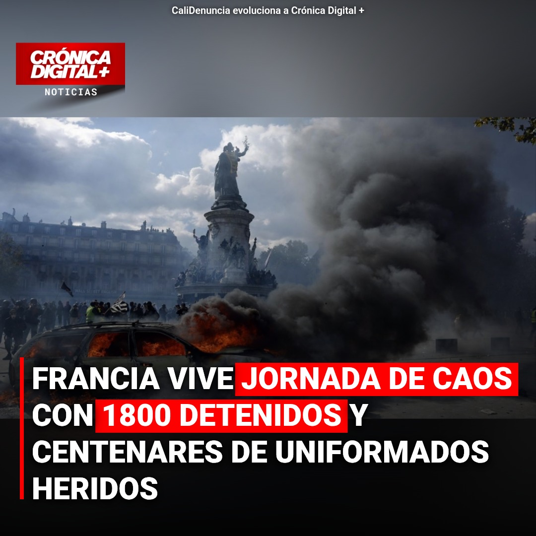 Francia vive jornada de caos con 1800 detenidos y centenares de uniformados heridos