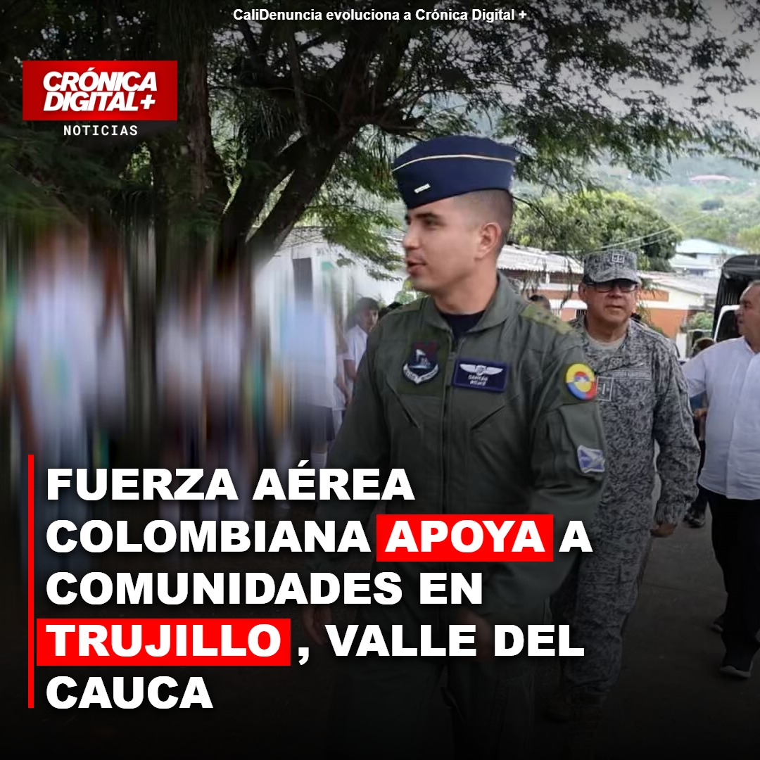 Fuerza Aérea Colombiana apoya a comunidades en Trujillo, Valle del Cauca