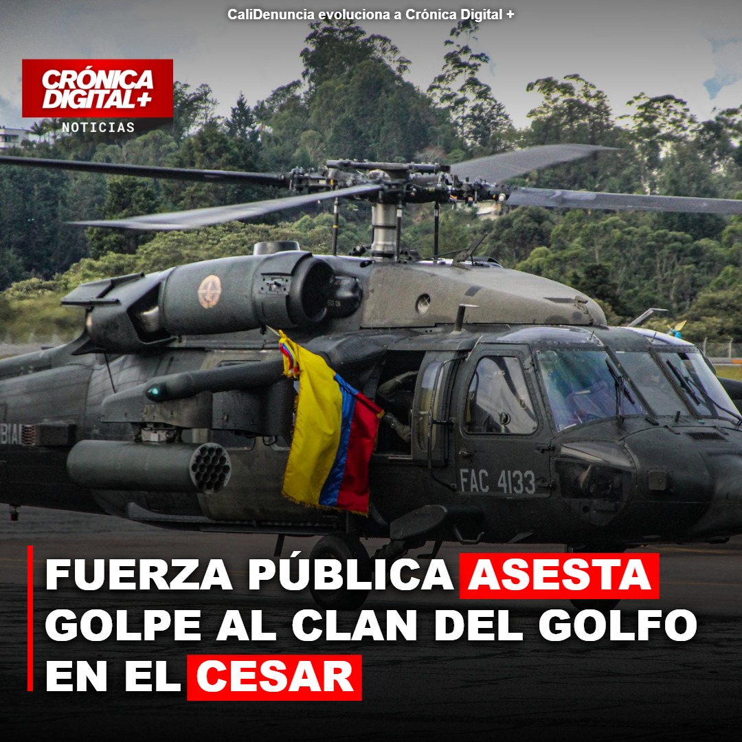 Fuerza Pública asesta golpe al Clan del Golfo en el Cesar