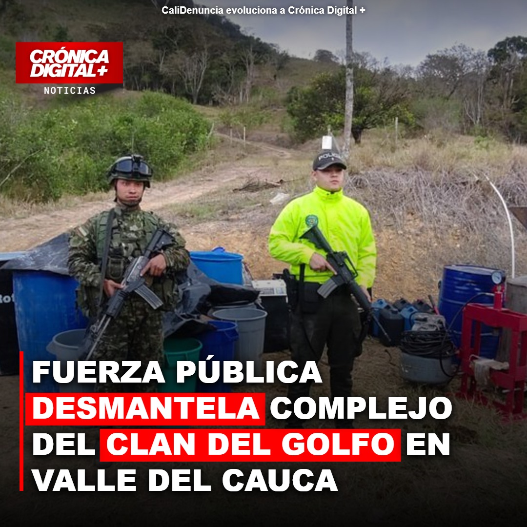 Fuerza Pública desmantela complejo del Clan del Golfo en Valle del Cauca