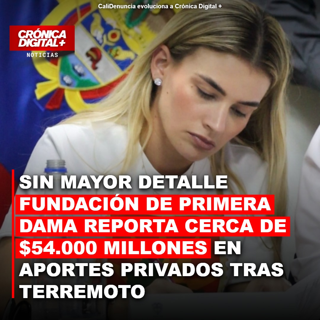 Fundación de la primera dama reporta cerca de $54.000 millones en aportes privados tras el terremoto