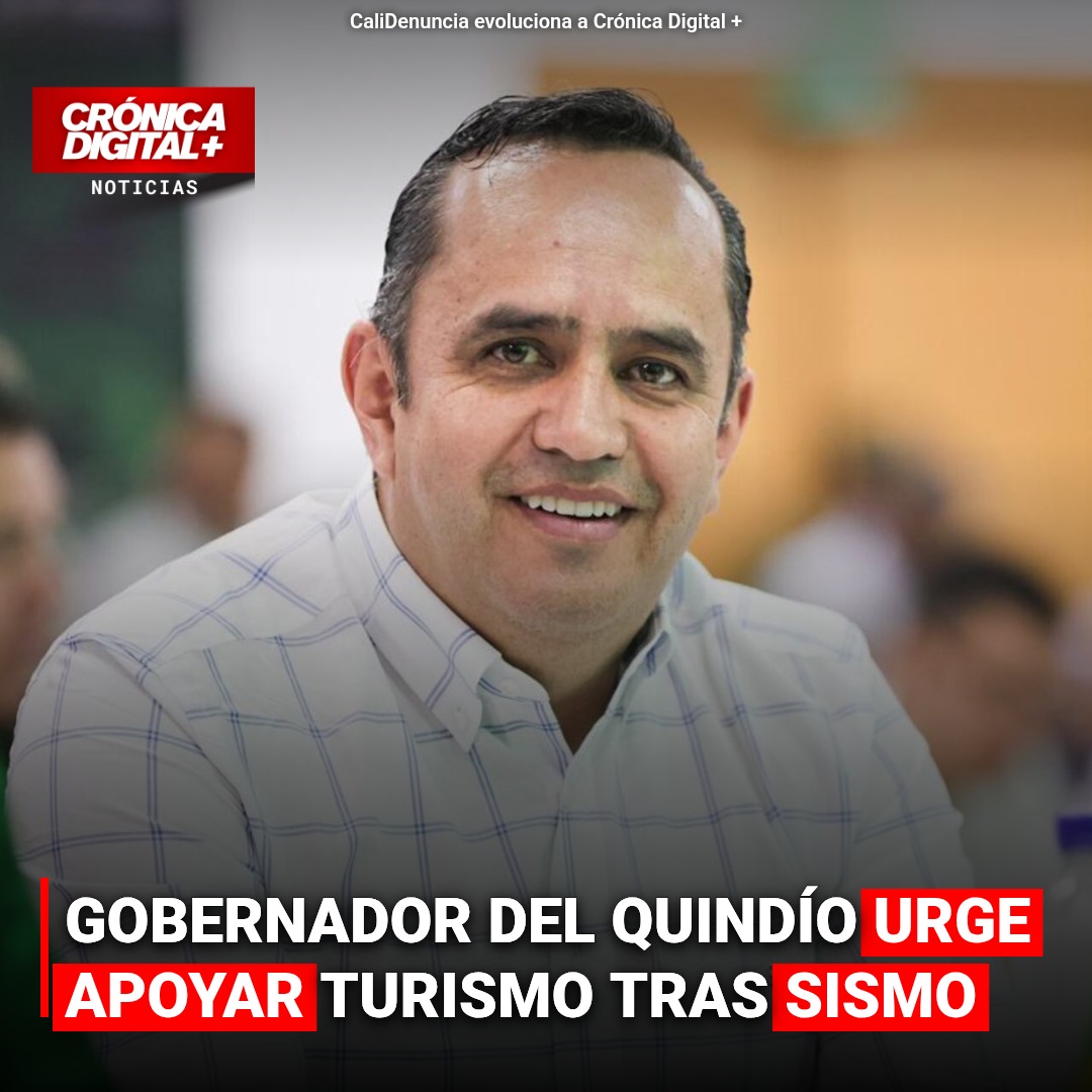 Gobernador del Quindío urge apoyar turismo tras sismo