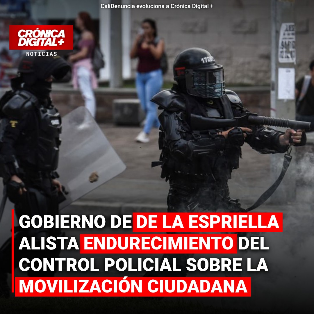 Gobierno de De la Espriella endurece control policial en protestas