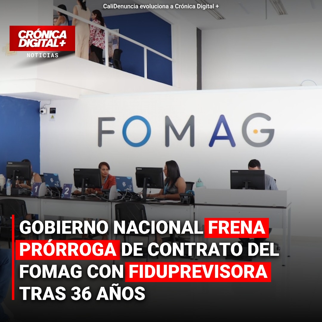 Gobierno Nacional frena prórroga de contrato del FOMAG con Fiduprevisora tras 36 años