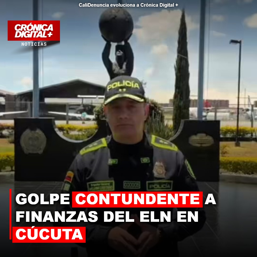 Golpe contundente a finanzas del ELN en Cúcuta