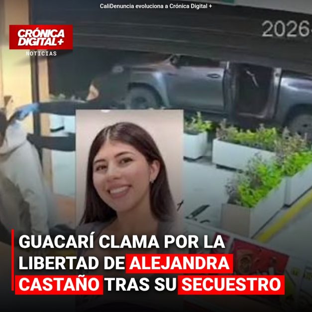 Guacarí clama por la libertad de Alejandra Castaño tras su secuestro