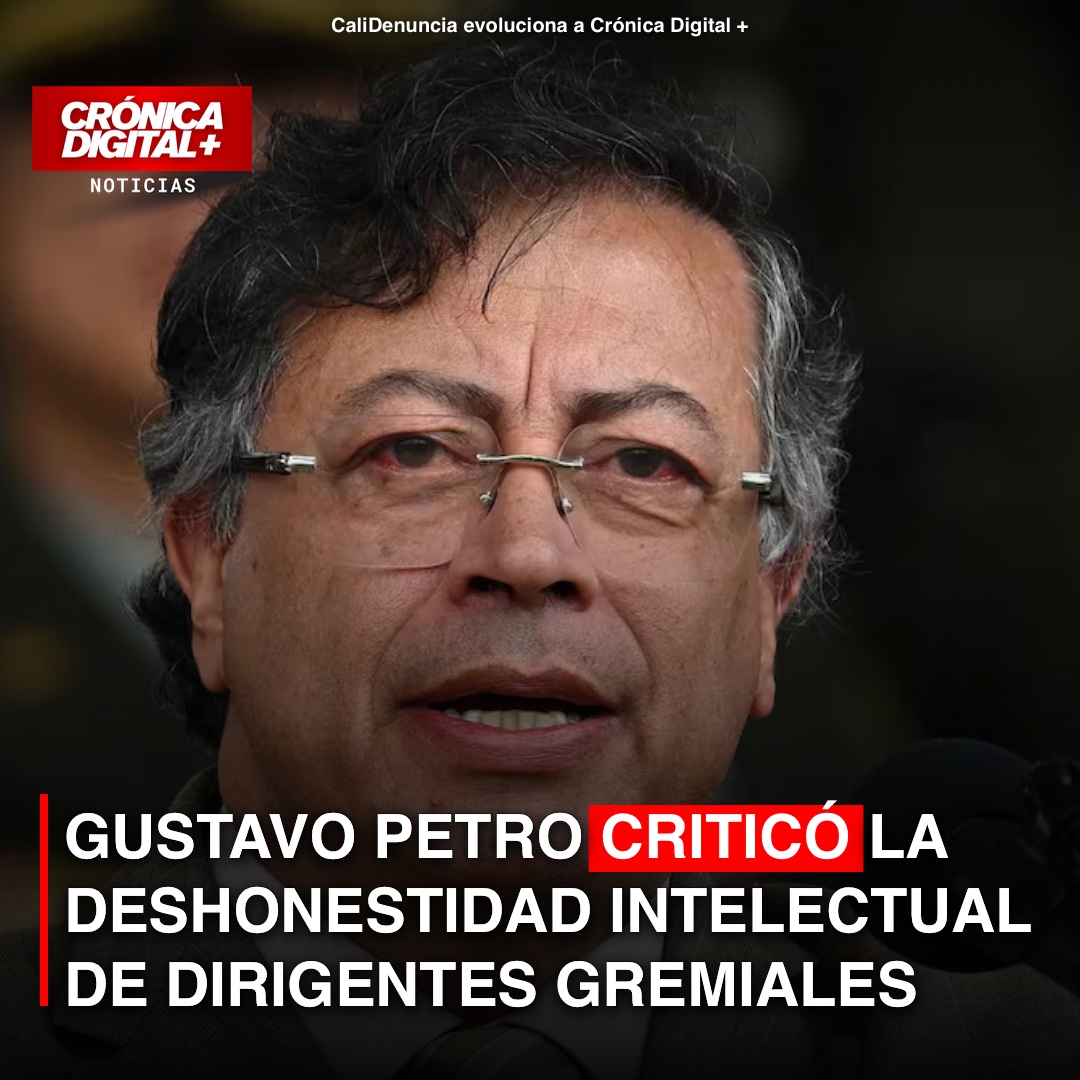 Gustavo Petro criticó la deshonestidad intelectual de dirigentes gremiales