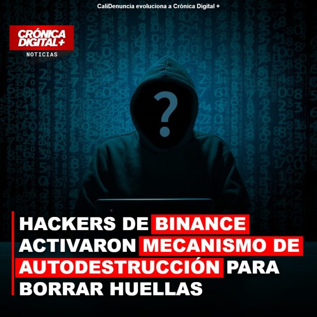 Hackers de Binance activaron mecanismo de autodestrucción para borrar huellas
