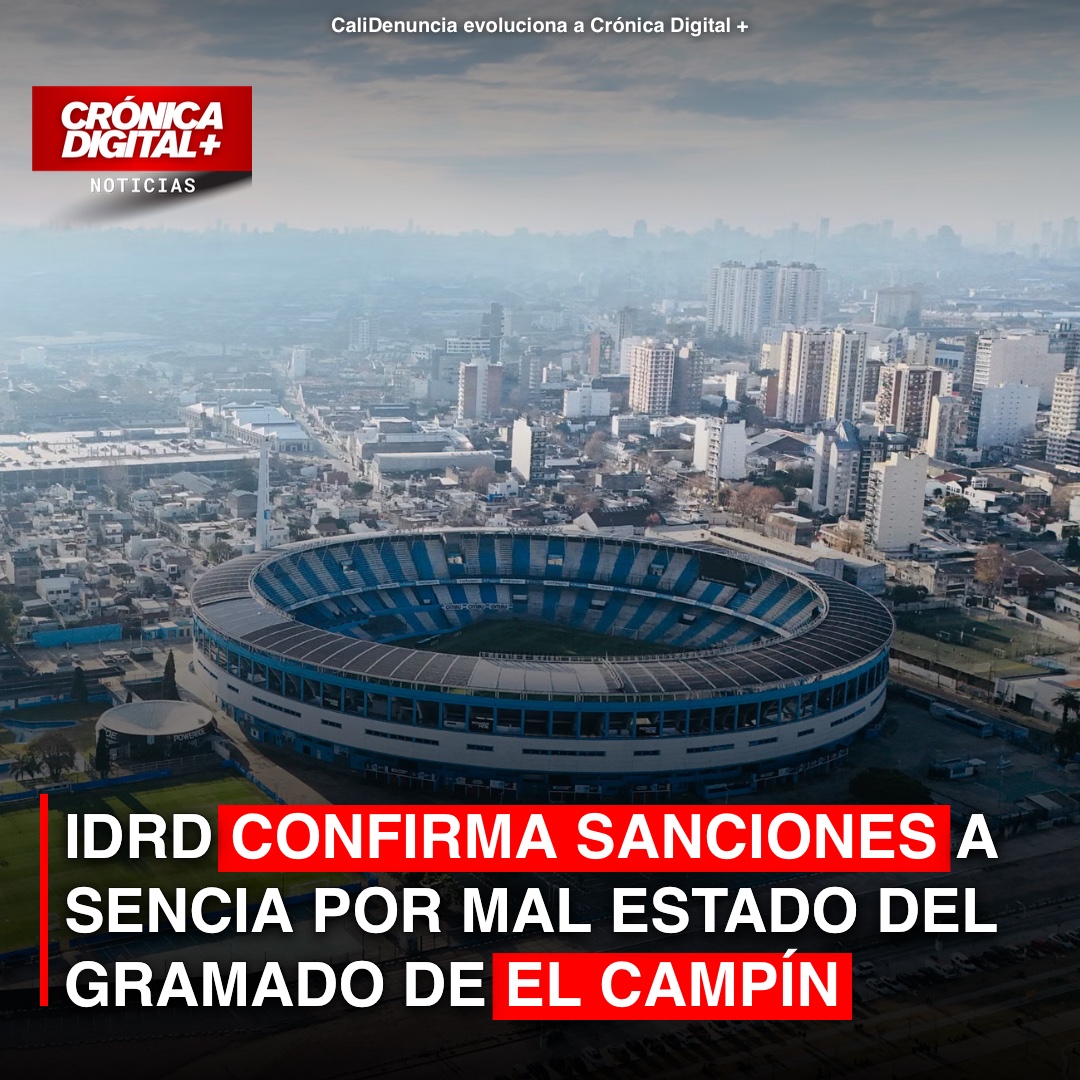 IDRD evalúa multas y cláusula penal a Sencia por gramado de El Campín