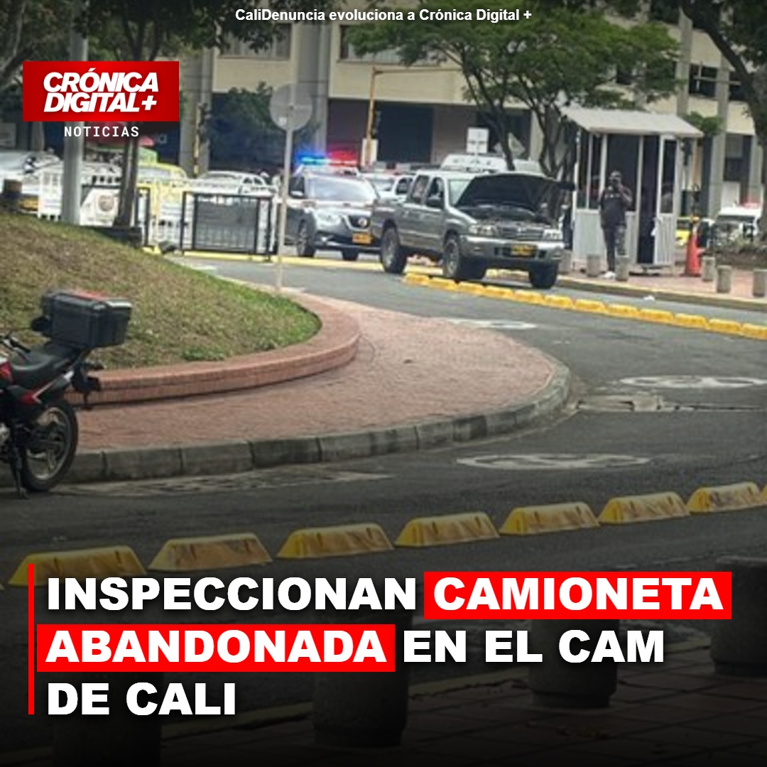 Inspeccionan camioneta abandonada en el CAM de Cali