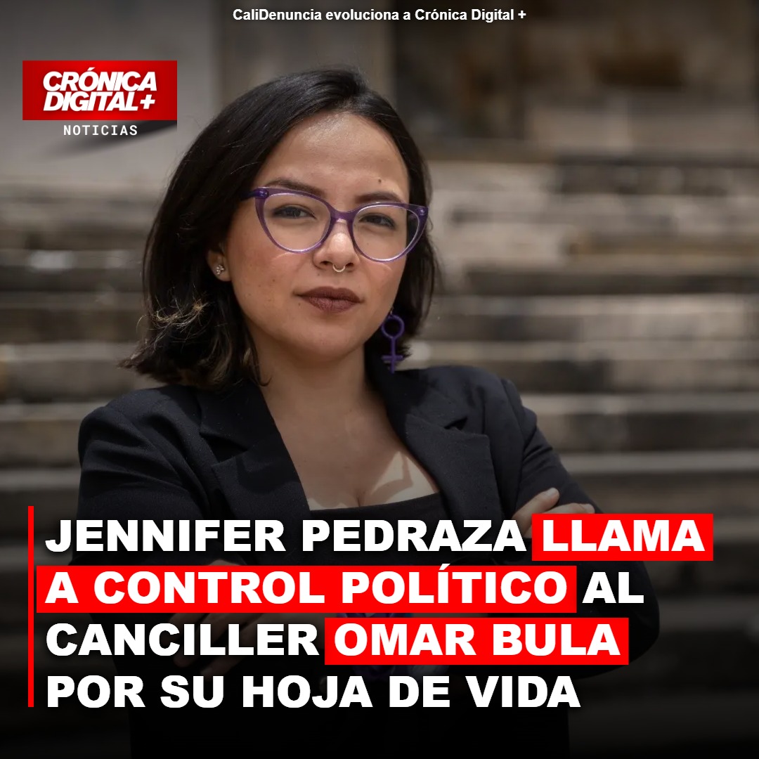 Jennifer Pedraza llama a control político al canciller Omar Bula por su hoja de vida