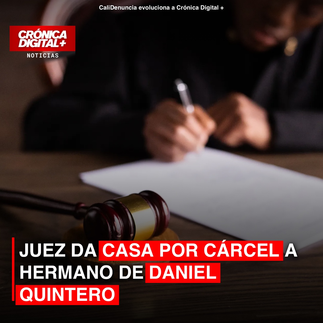 Juez dicta casa por cárcel a hermano de Daniel Quintero en Medellín