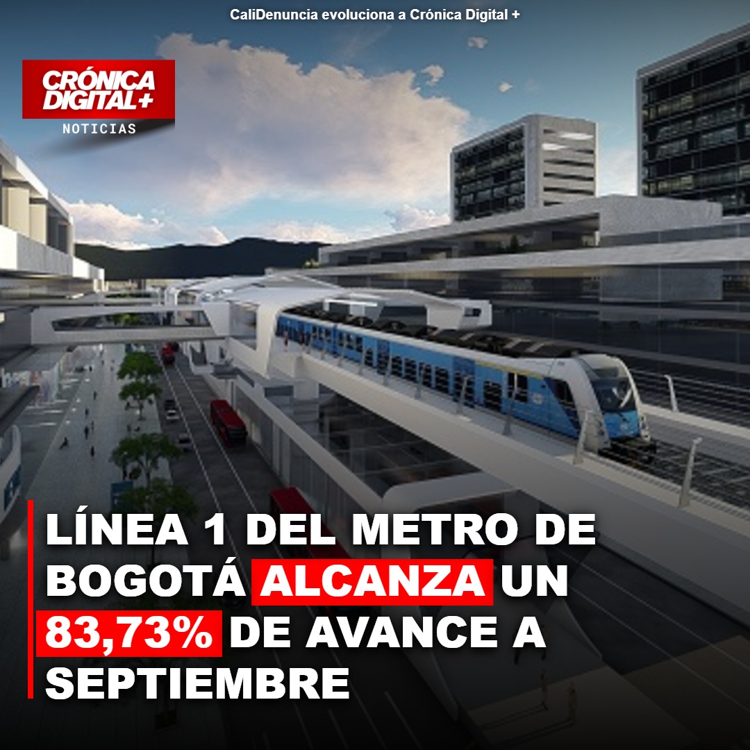 Línea 1 del Metro de Bogotá alcanza un 83,73% de avance a septiembre