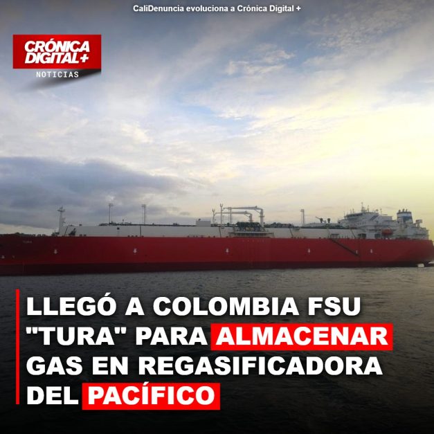 Llegó a Colombia FSU «Tura» para almacenar Gas en regasificadora del Pacífico